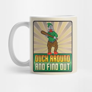 Duck Around And Find Out Mug
